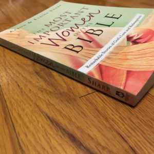 Book Review: The Most Important Women of the Bible by Aaron and Elaina Sharp