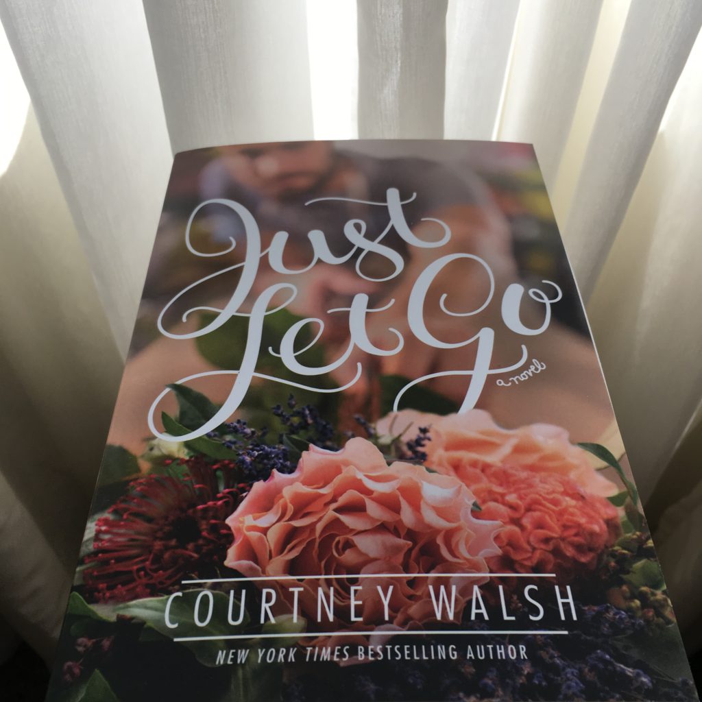 Celebrate Lit: Just Let Go by Courtney Walsh